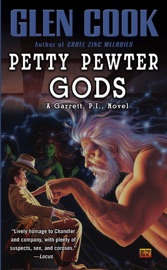 Petty Pewter Gods - Glen Cook