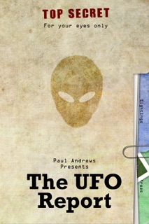 Paul Andrews Presents - The UFO Report by Paul Andrews