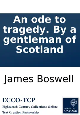 An ode to tragedy. By a gentleman of Scotland