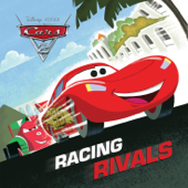 Cars 2: Racing Rivals - Disney Books