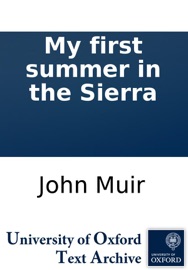 My first summer in the Sierra - John Muir
