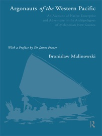 Argonauts of the Western Pacific - Bronislaw Malinowski