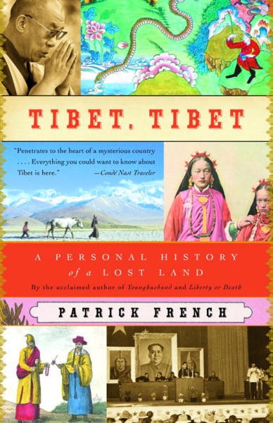 Cover of Tibet, Tibet: A Personal History of a Lost Land