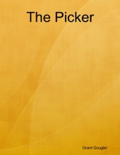 Book cover for The Picker by Grant Gougler