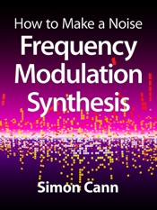 How to Make a Noise: Frequency Modulation Synthesis