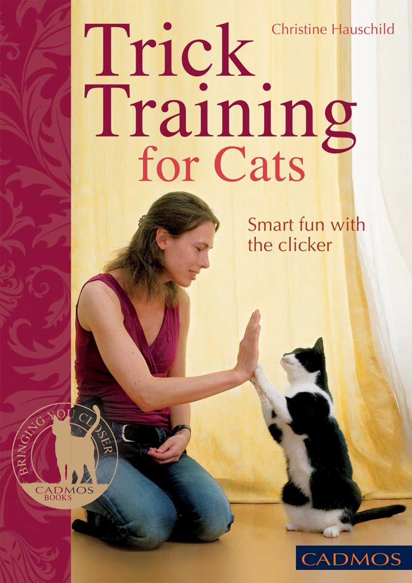 Trick Training For Cats Smart Fun With The Clicker cover