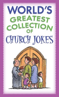 World's Greatest Collection of Church Jokes by Barbour Publishing