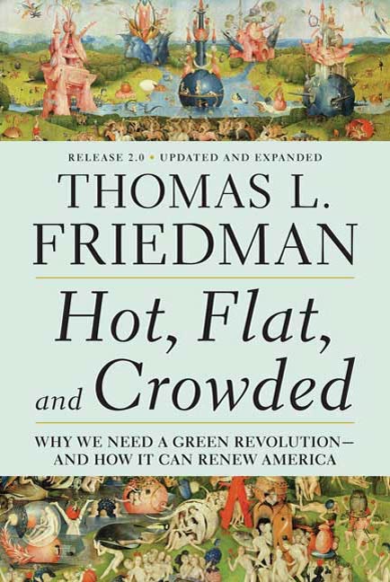 Hot, Flat, and Crowded