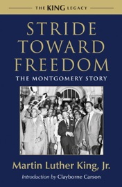 Stride Toward Freedom - Martin Luther King Jr. & Clayborne Carson