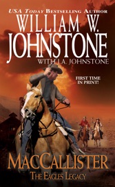 MacCallister: The Eagles Legacy - William W. Johnstone & J.A. Johnstone
