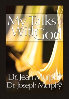 My Talks with God by Dr. Joseph Murphy