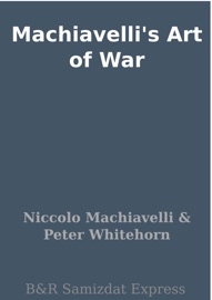 Machiavelli's Art of War - Niccolò Machiavelli
