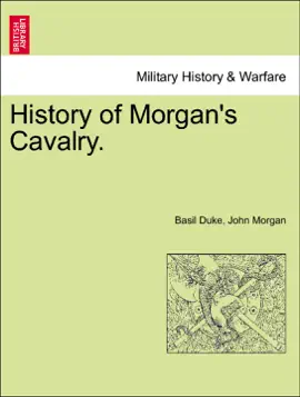 Read: History of Morgan's Cavalry. Book