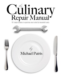 The Culinary Repair Manual - Michael Patris