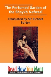 The Perfumed Garden of the Shaykh Nefwazi - Richard Francis Burton