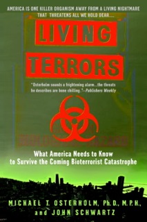 Living Terrors by Michael T. Osterholm Phd., M.P.H. & John Schwartz