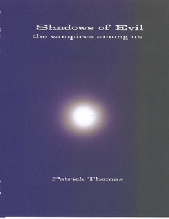 Shadows of Evil - The Vampires Among Us by Patrick Thomas