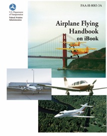 Airplane Flying Handbook on iBook - Federal Aviation Administration (FAA)