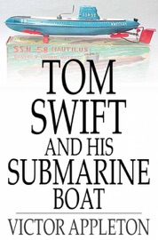 Tom Swift and His Submarine Boat