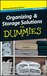Organizing and Storage Solutions For Dummies ®, Pocket Edition