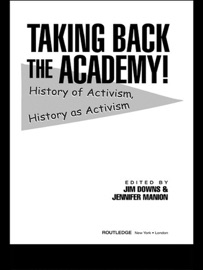 Taking Back the Academy! - Jim Downs & Jennifer Manion