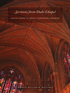 Sermons from Duke Chapel by William H. Willimon