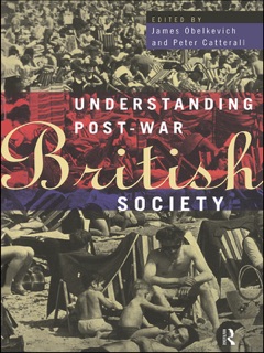 Understanding Post-War British Society by Peter Catterall & James Obelkevich