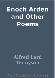 Enoch Arden and Other Poems - Alfred Lord Tennyson