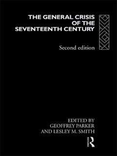 The General Crisis of the Seventeenth Century by Geoffrey Parker & Lesley M. Smith