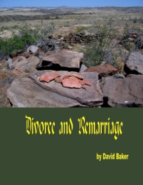 Divorce and Remarriage David Baker