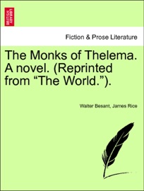 The Monks of Thelema. A novel. (Reprinted from “The World.”). Vol. II