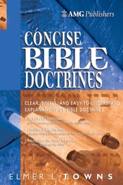 Concise Bible Doctrines - Elmer L. Towns