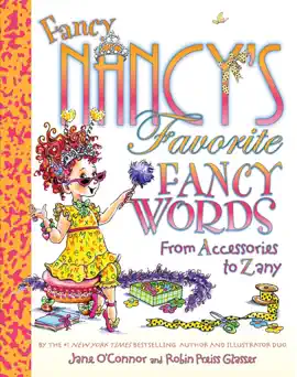 Fancy Nancy's Favorite Fancy Words