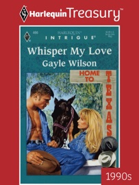 WHISPER MY LOVE - Gayle Wilson
