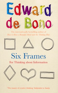 Six Frames by Edward de Bono