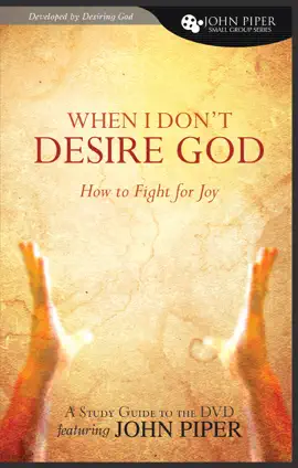 Read: When Book I Don't Desire God Study Guide