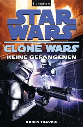 Read: Star Wars. Clone Wars 3. Keine Book Gefangenen