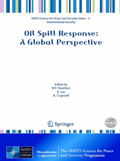Oil Spill Response: A Global Perspective by Walter F. Davidson, Kenneth Lee & Andrew Cogswell