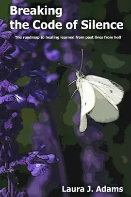 Read: Breaking the Code of Silence: The road to healing learned from past lives from hell Book