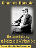 The Descent of Man, and Selection in Relation to Sex - Charles Darwin