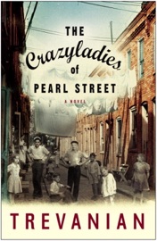 The Crazyladies of Pearl Street - Trevanian