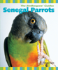 Senegal Parrots - Tammy Gagne