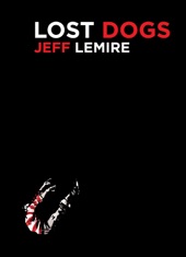Book cover for Lost Dogs by Jeff Lemire