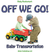 Off We Go! Baby Transportation - Allien Team