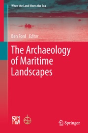The Archaeology of Maritime Landscapes
