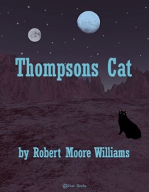 Thompson's Cat - Robert Moore Williams