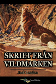 Skriet från vildmarken - Jack London