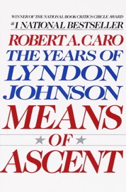 Means of Ascent - Robert A. Caro