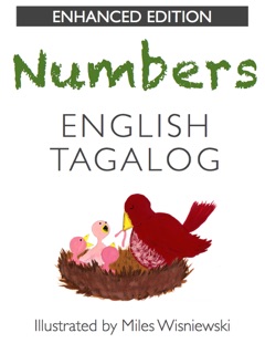 Tagalog Numbers (Enhanced Edition) by Mya Schaefer & Miles Wisniewski