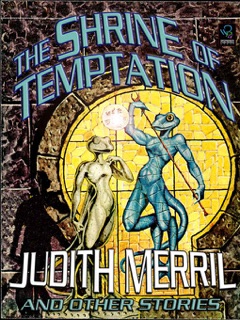 The Shrine of Temptation and Other Stories by Judith Merril